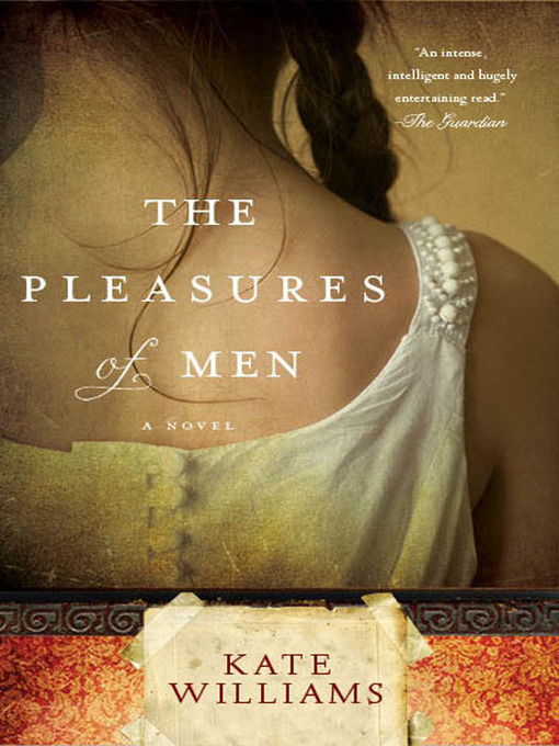 Title details for The Pleasures of Men by Kate Williams - Available